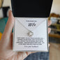 To My Smokin' Hot Wife | Love Knot Necklace
