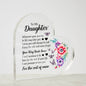 To My Daughter Never Forget Your Way Back Home Acrylic Plaque