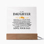 To My Daughter - Never Forget That I Love You Forever - Square Acrylic Plaque