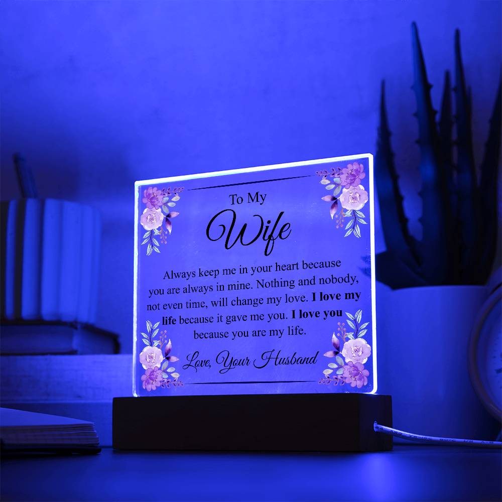 To My Wife | Always Keep Me In Your Heart | Acrylic Plaque