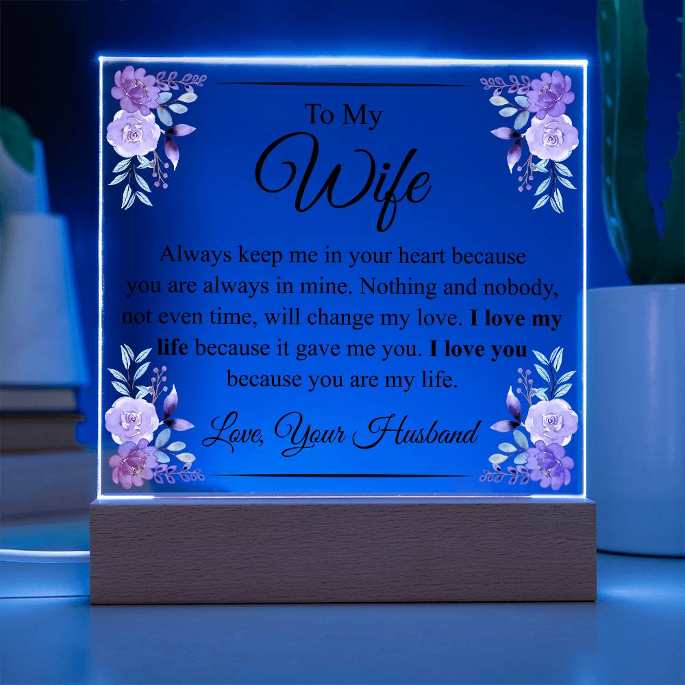 To My Wife | Always Keep Me In Your Heart | Acrylic Plaque