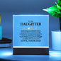 To My Daughter - Never Forget That I Love You Forever - Square Acrylic Plaque