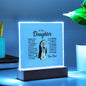 To My Daughter | Never Forget - Square Acrylic Plaque