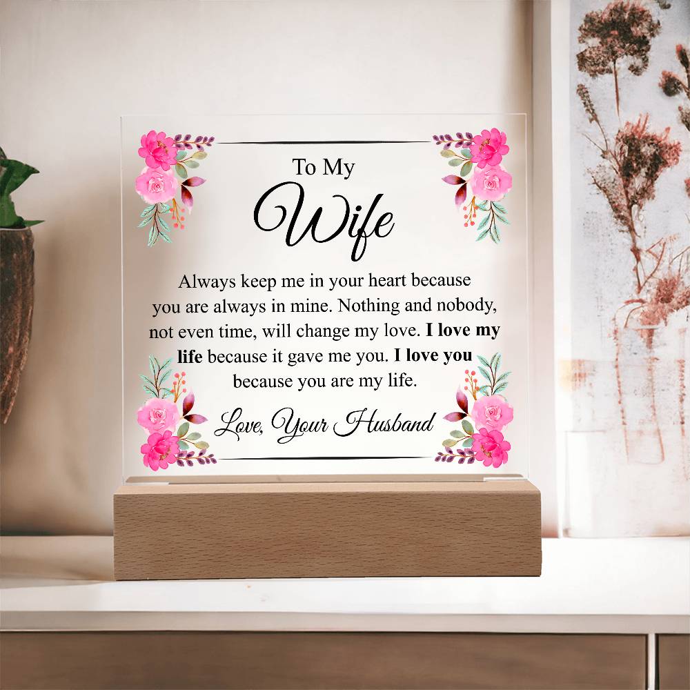 To My Wife | Always Keep Me In Your Heart | Acrylic Plaque