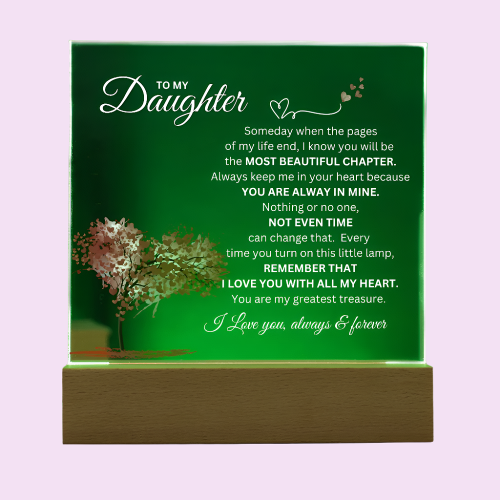 To My Daughter Acrylic Plaque | I Love You Always & Forever