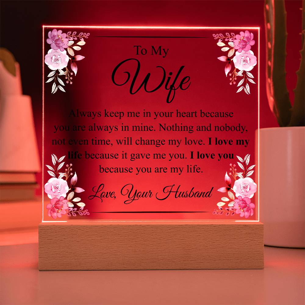 To My Wife | Always Keep Me In Your Heart | Acrylic Plaque