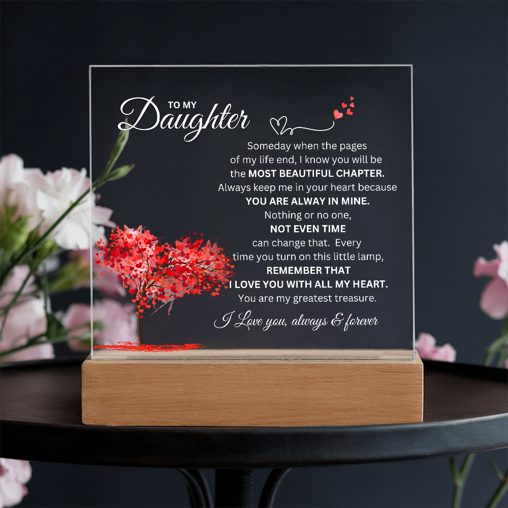 To My Daughter Acrylic Plaque | I Love You Always & Forever