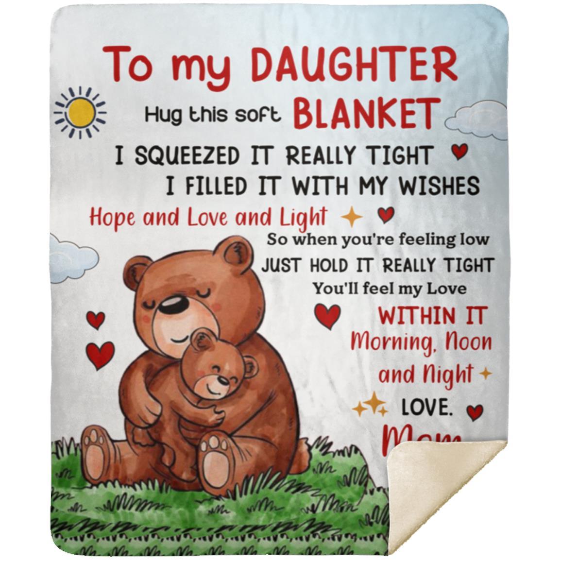 To My Daughter, Hug This Soft Blanket | Birthday Gift, Valentine's Day Gift, Special Occasion Gift