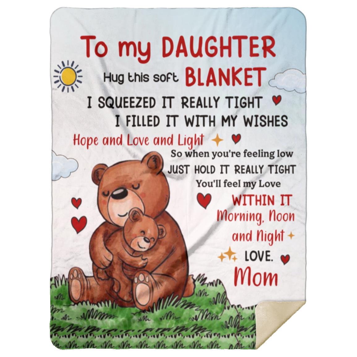 To My Daughter, Hug This Soft Blanket | Birthday Gift, Valentine's Day Gift, Special Occasion Gift