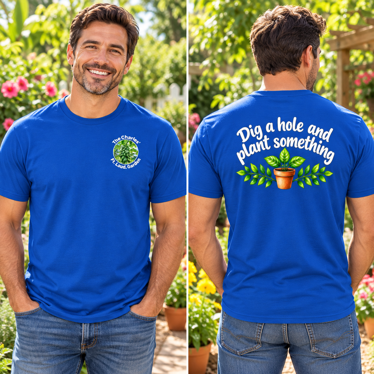 Dig a Hole & Plant Something – Garden Lover T-Shirt