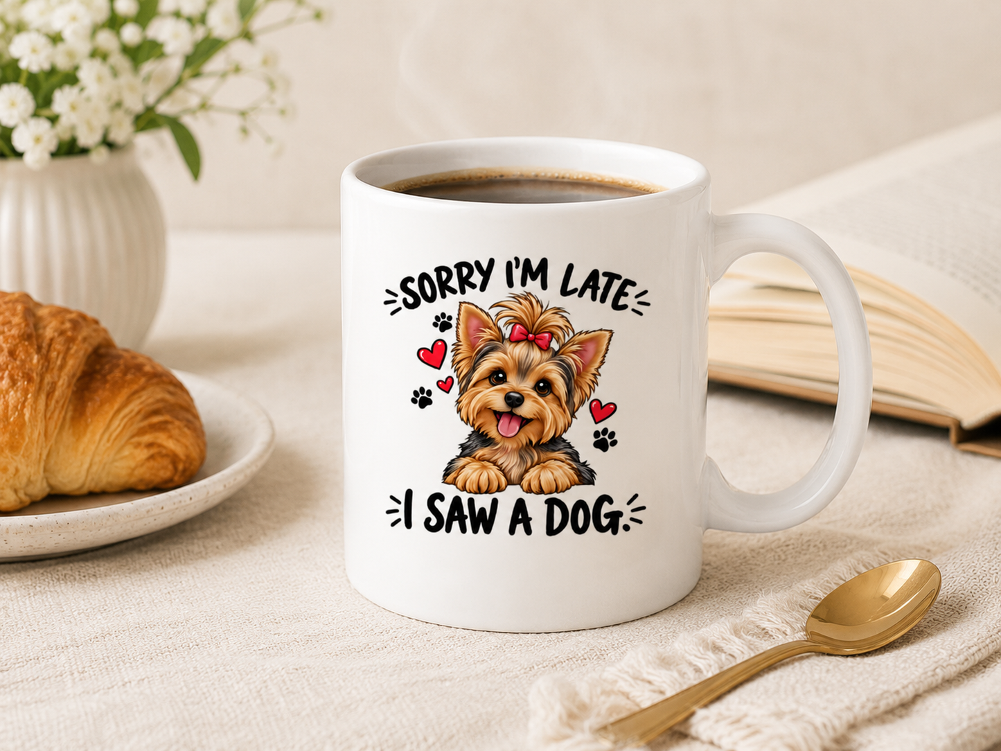 Yorkie Mug – Sorry I’m Late, I Saw a Dog