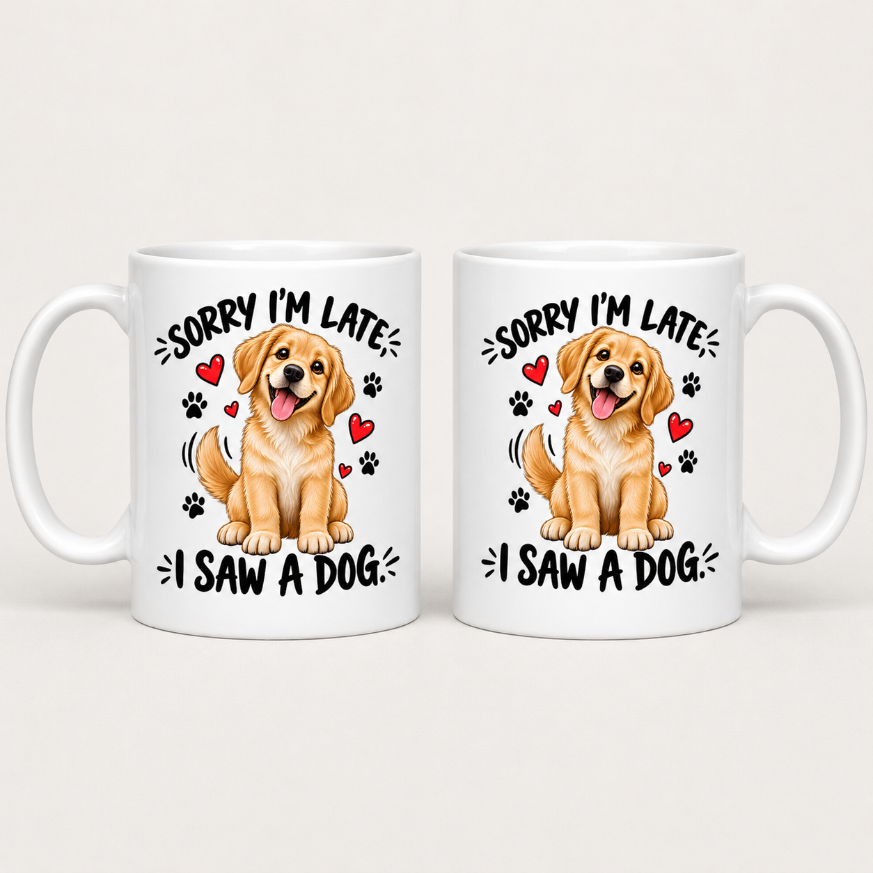 Sorry I’m Late, I Saw a Dog Golden Retriever Mug – Funny Dog Lover Gift