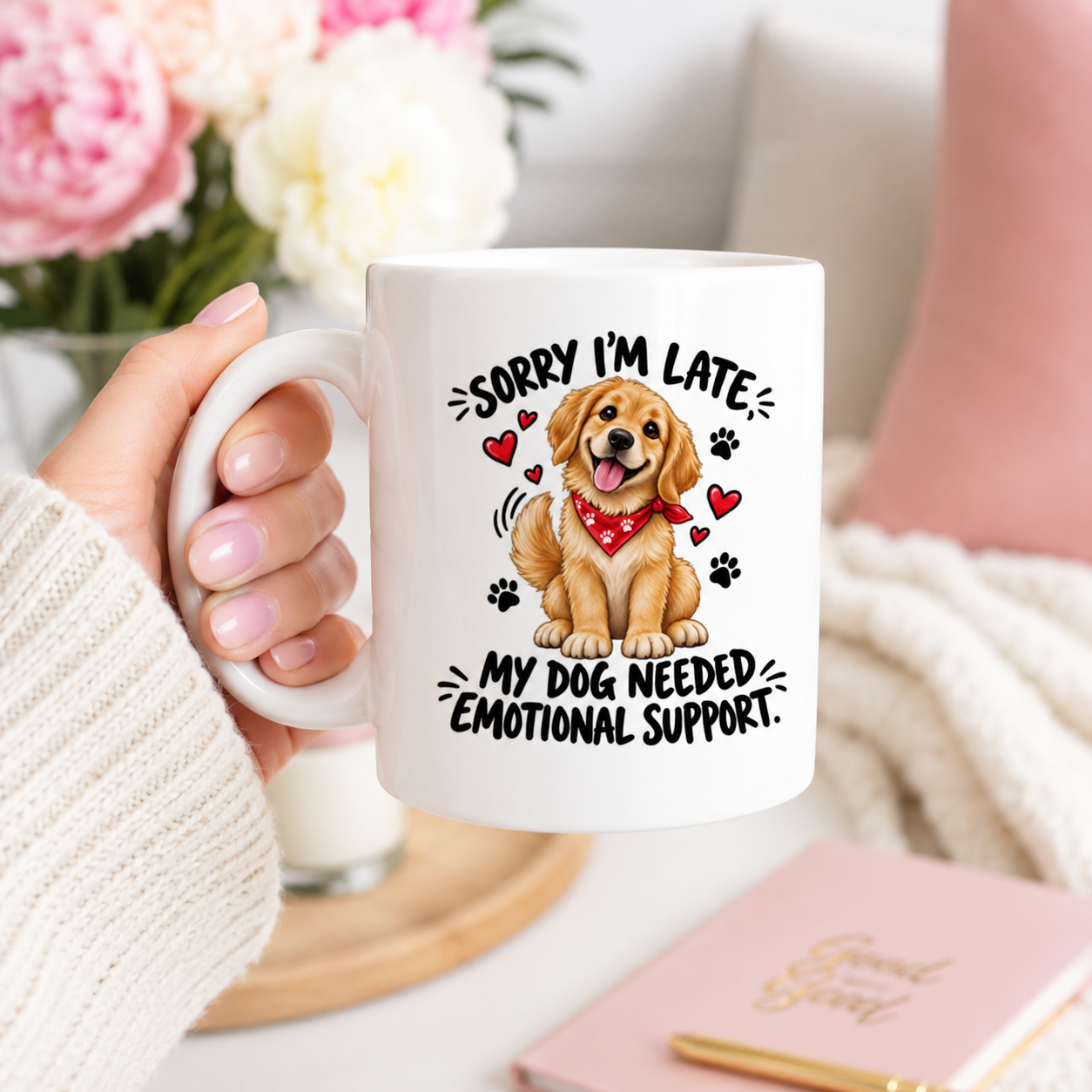 My Dog Needed Emotional Support Mug – Funny Dog Lover Gift