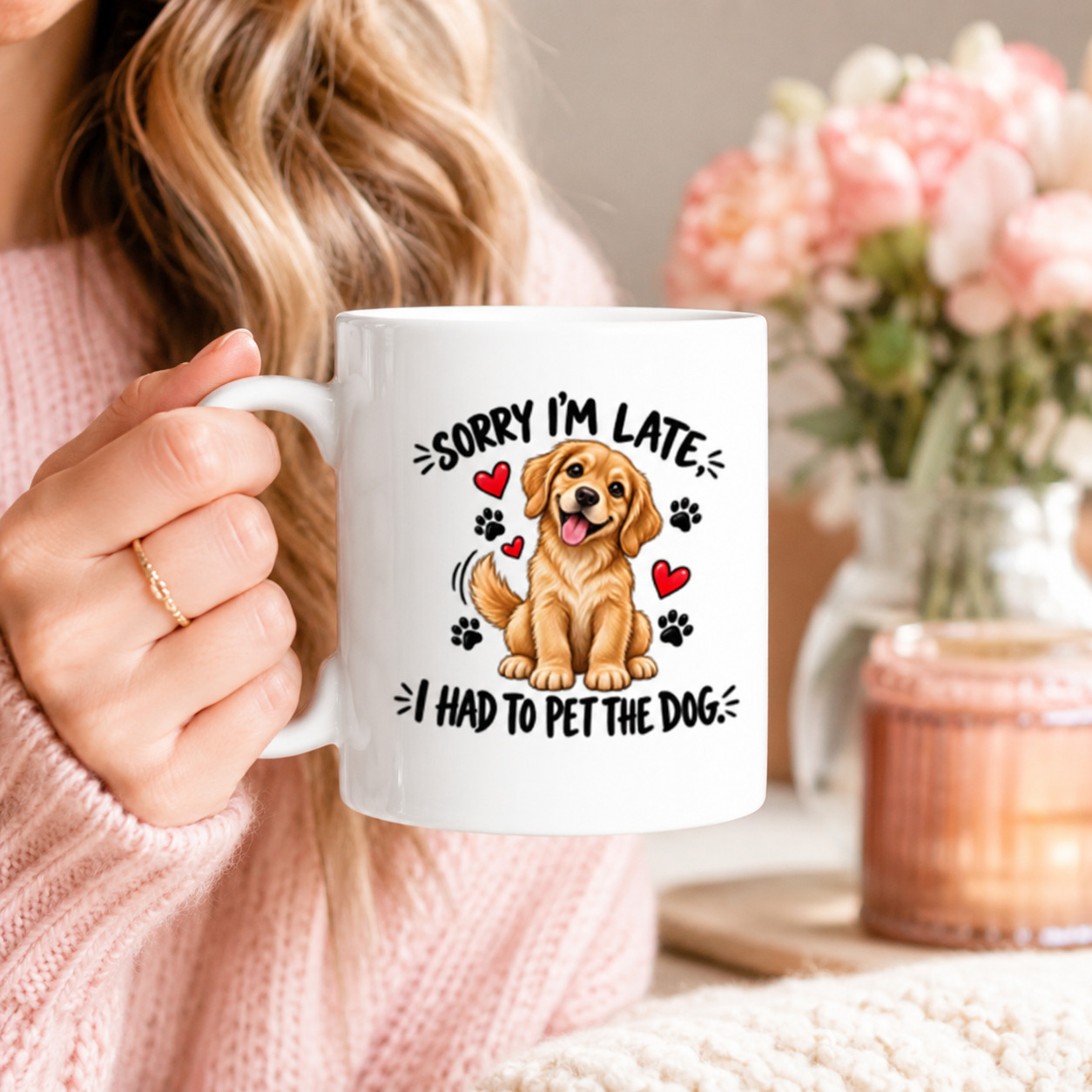 Sorry I’m Late, I Had to Pet the Dog Mug – Funny Dog Lover Gift