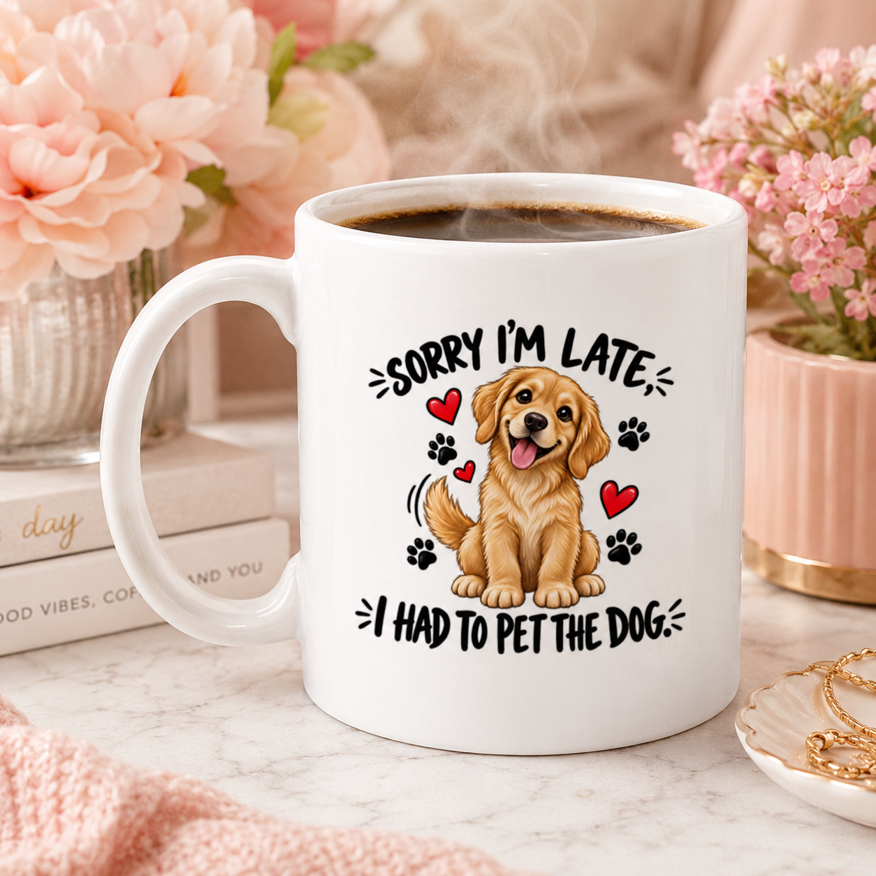 Sorry I’m Late, I Had to Pet the Dog Mug – Funny Dog Lover Gift