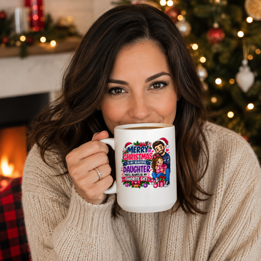 Merry Christmas to My Beautiful Daughter 15 oz Mug