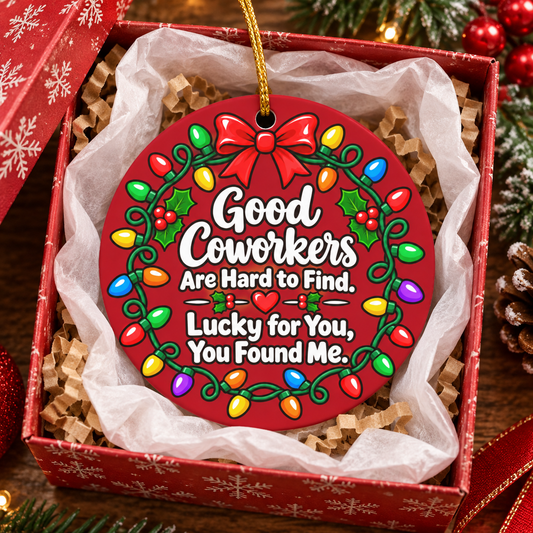 Good Coworkers Christmas Ornament | Meaningful Coworker Gift