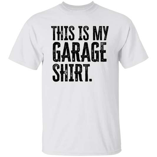 This is My Garage Shirt (1) This Is My Garage T-Shirt