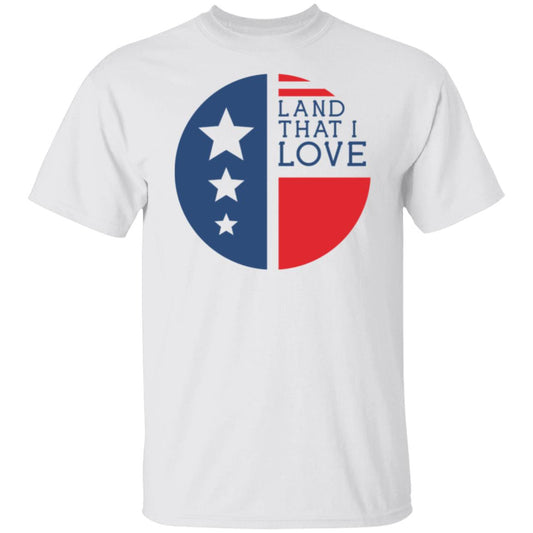 Land That I Love T-Shirt