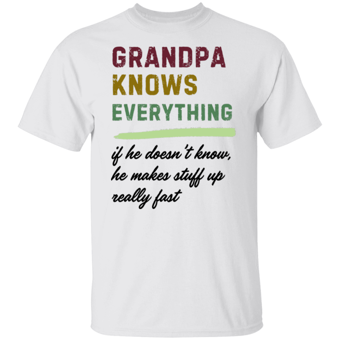 Grandpa Knows Everything T-Shirt