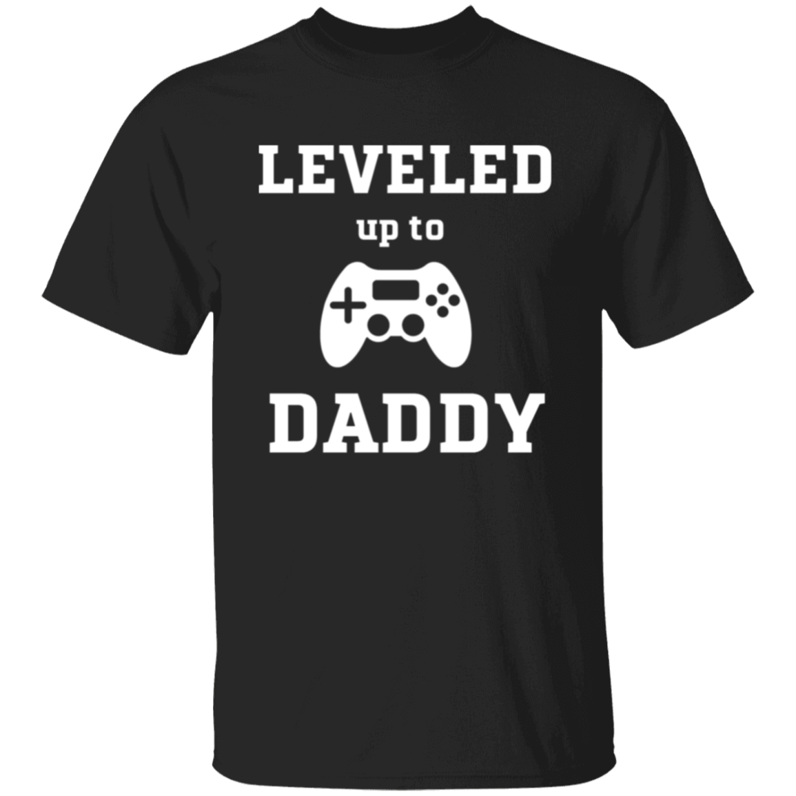 Leveled Up to Daddy Player 2 Has Entered the Game Shirt