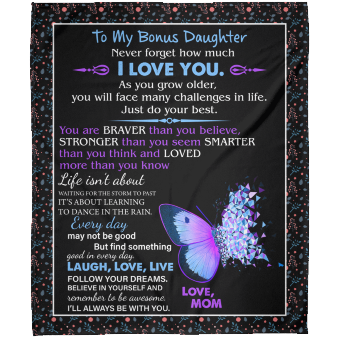 To My Bonus Daughter | Never forget how much I LOVE YOU | Arctic Fleece Blanket 50x60