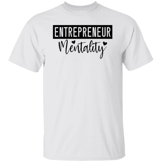 Entrepreneur Mentality T-Shirt