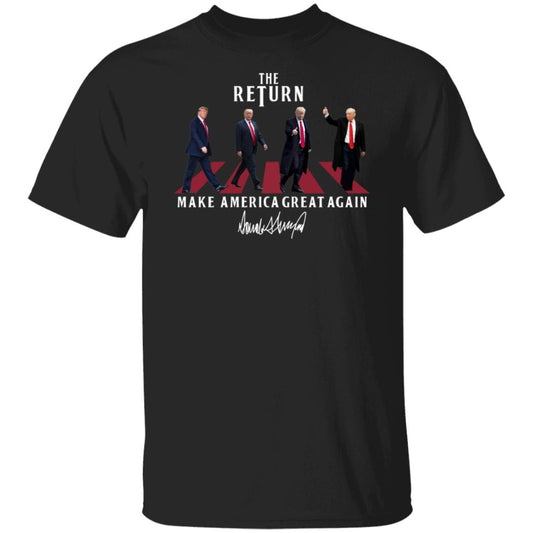 The Return Make America Great Again T-Shirt