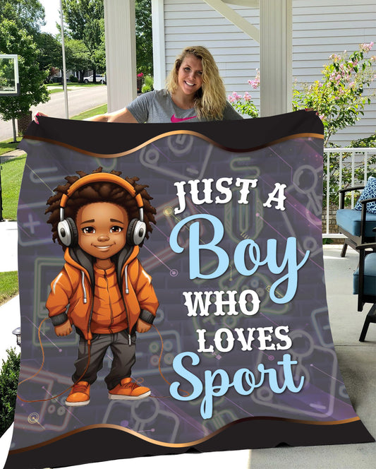 Just A Boy Who Loves Sport Blanket | Birthday Gift, Valentine's Day Gift, Christmas Gift