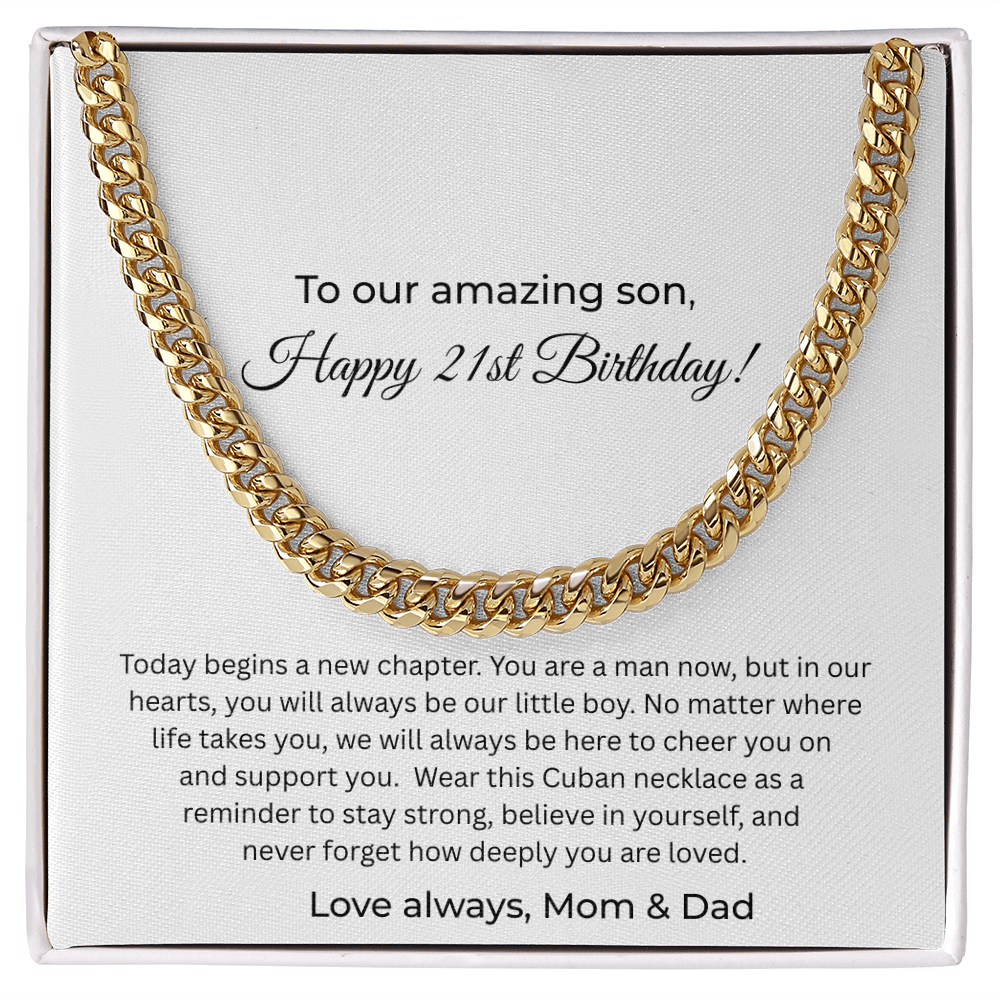 To Our Amazing Son – 21st Birthday Cuban Link Necklace