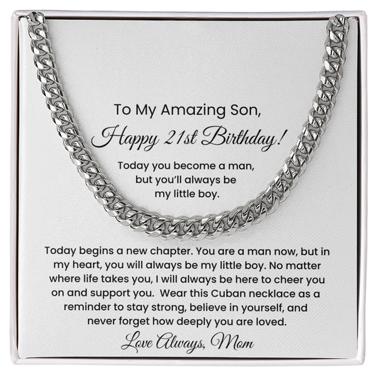 To My Amazing Son – 21st Birthday Cuban Link Necklace