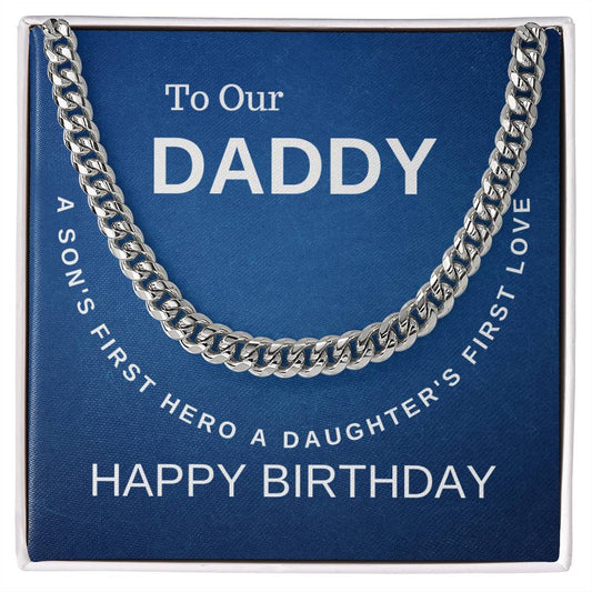 To Our Daddy | Cuban Link Chain | Happy Birthday