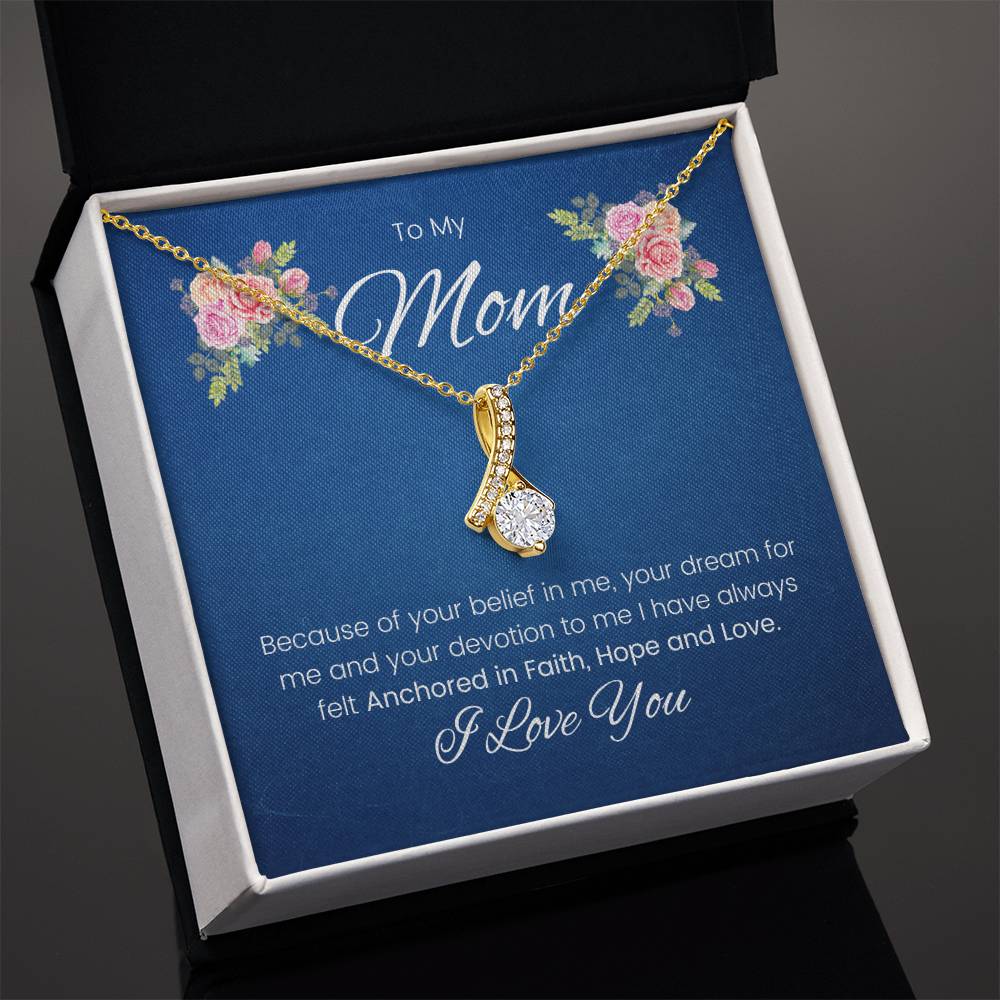 To My Mom | I Have Always Felt Anchored In Faith, Hope and Love