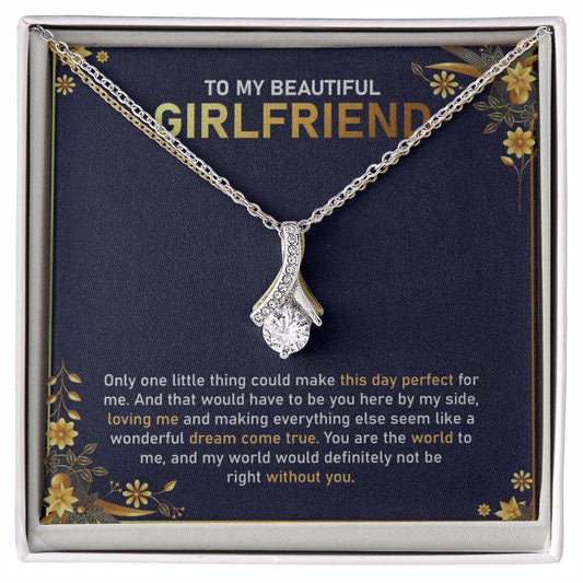 To My Beautiful Girlfriend | Having You By My Side | Alluring Beauty Necklace