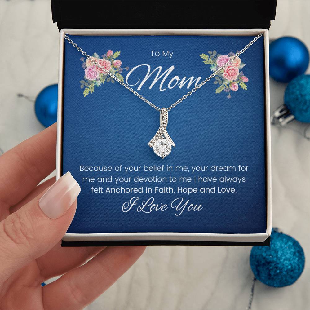 To My Mom | I Have Always Felt Anchored In Faith, Hope and Love
