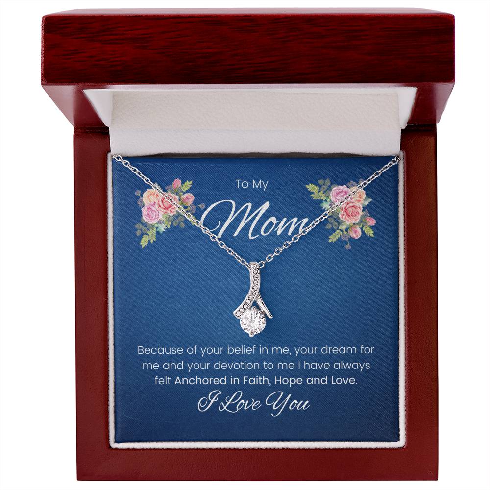 To My Mom | I Have Always Felt Anchored In Faith, Hope and Love