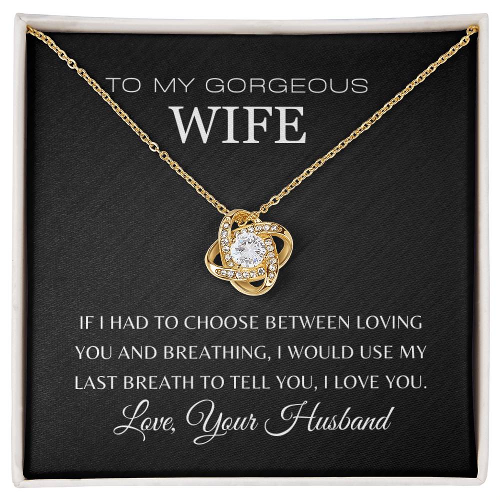 To My Gorgeous Wife | Love Knot Necklace
