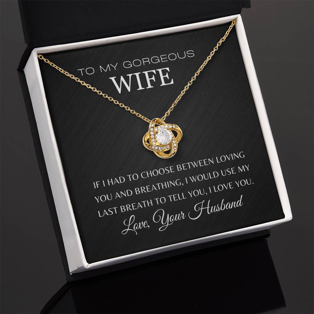 To My Gorgeous Wife | Love Knot Necklace