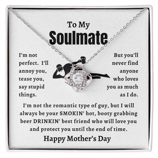 To My Soulmate | Happy Mother's Day | Love Knot Necklace