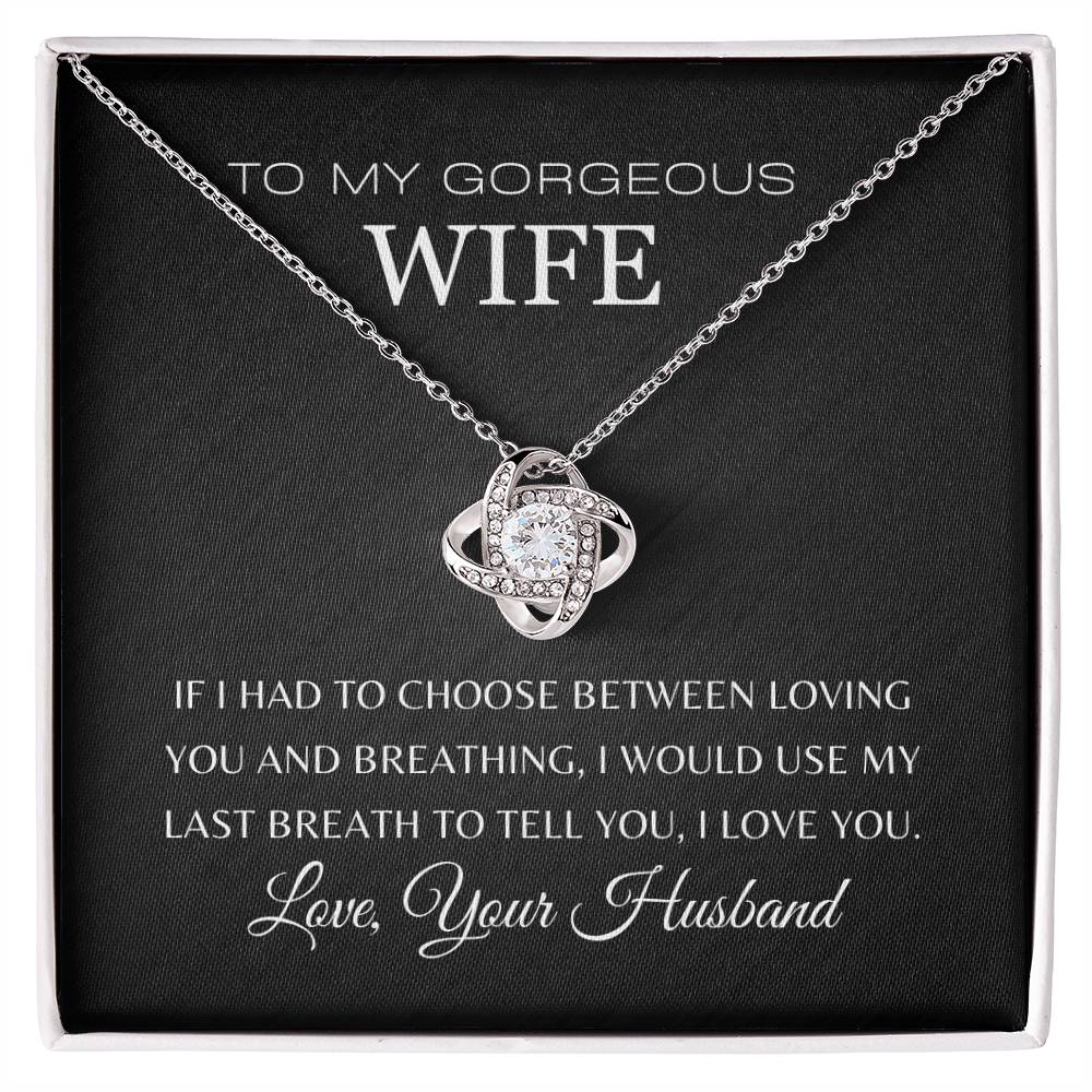 To My Gorgeous Wife | Love Knot Necklace