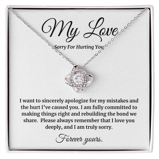 My Love | Sorry for Hurting You | Love Knot Neclace