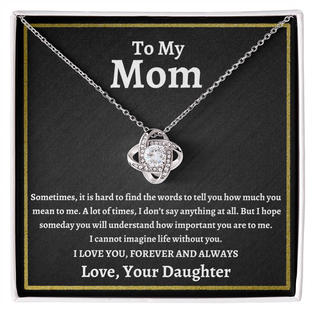 To My Mom | I Love You Forever and Always | Love Knot Necklace