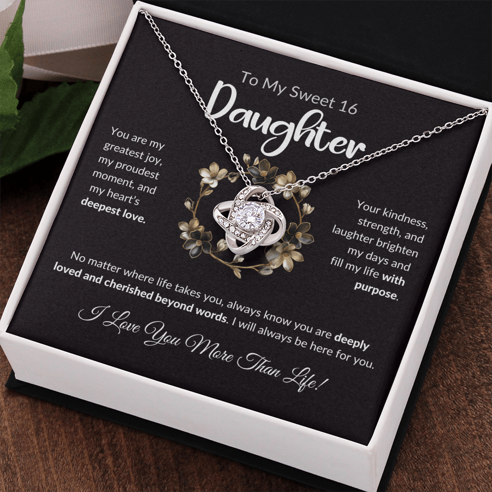 To My Sweet 16 Daughter – Love Knot Necklace | Meaningful Birthday Gift From Mom or Dad