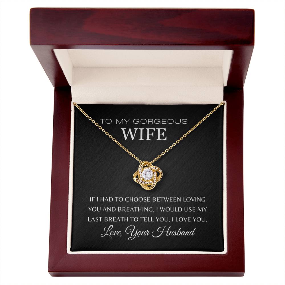 To My Gorgeous Wife | Love Knot Necklace