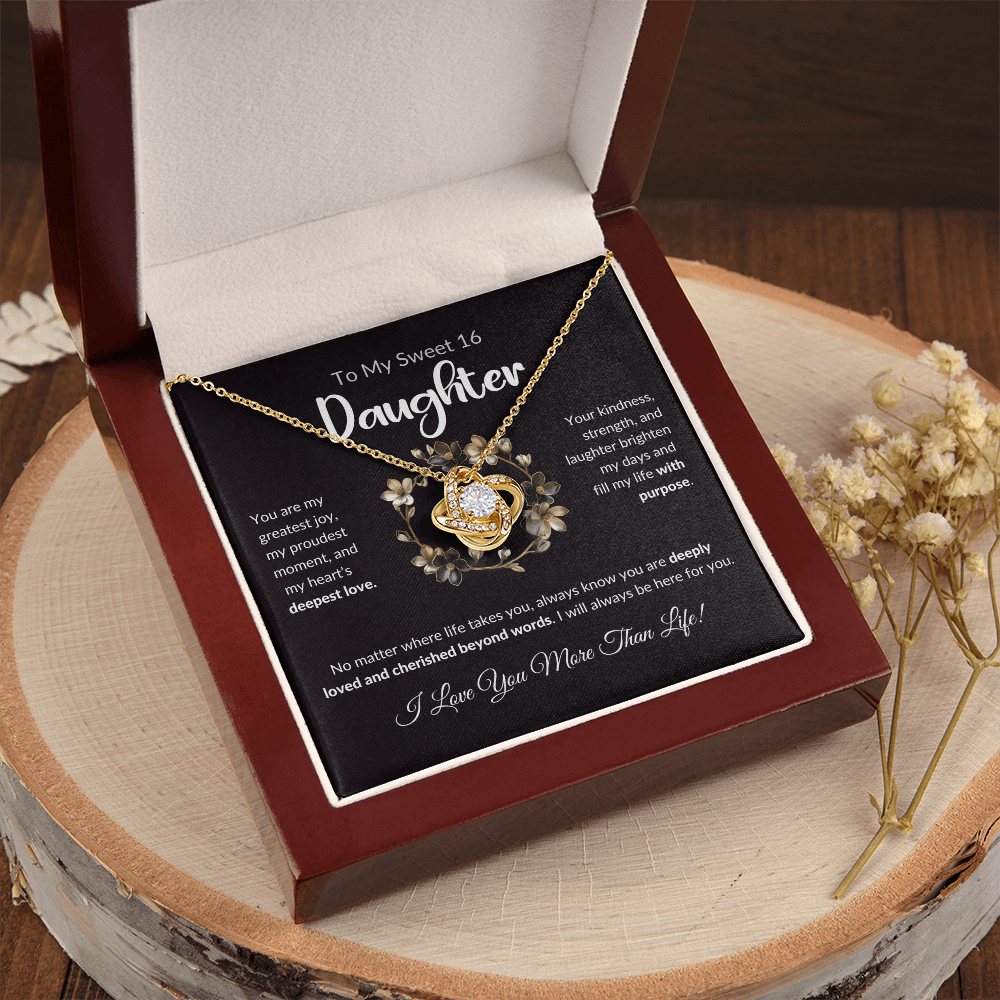 To My Sweet 16 Daughter – Love Knot Necklace | Meaningful Birthday Gift From Mom or Dad
