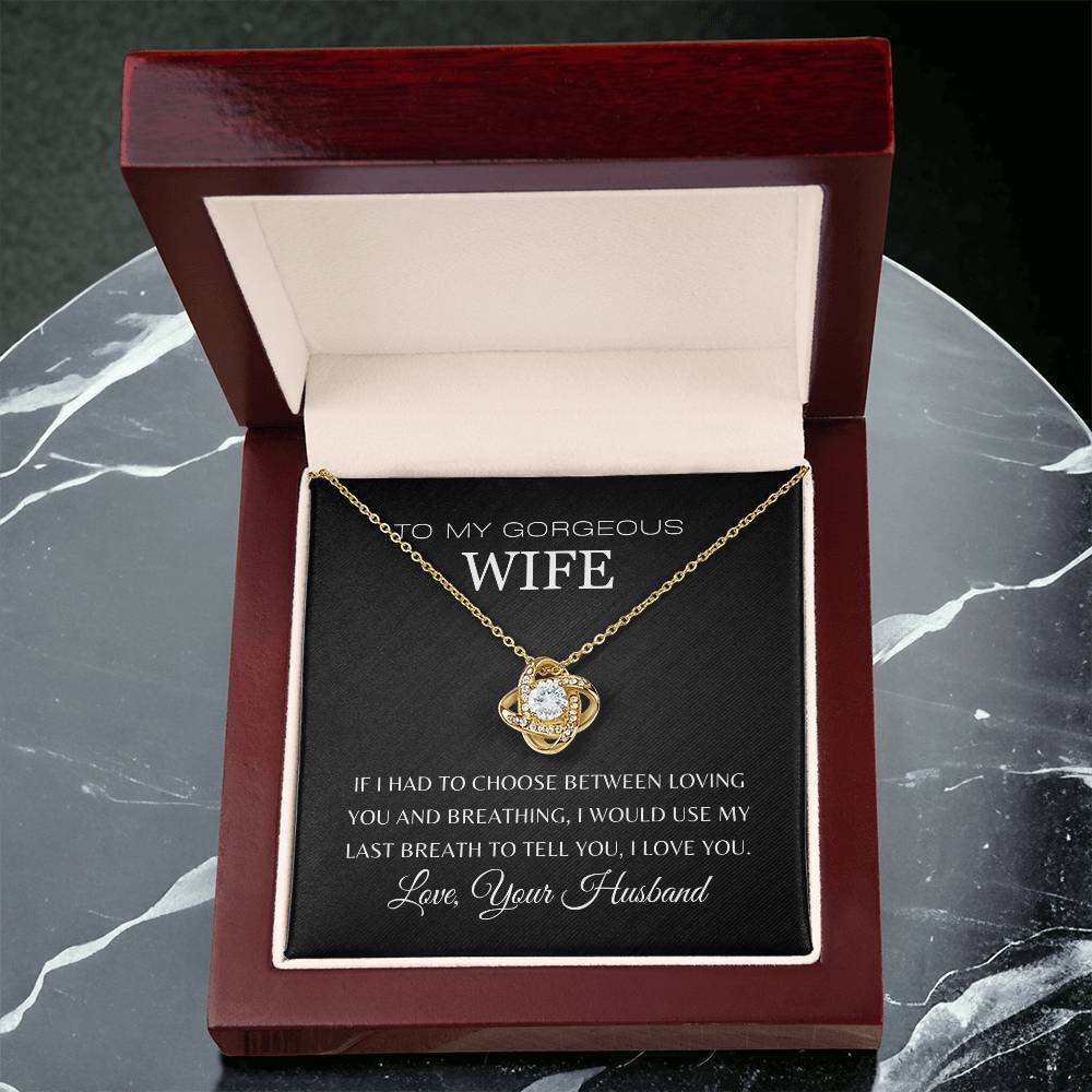 To My Gorgeous Wife | Love Knot Necklace