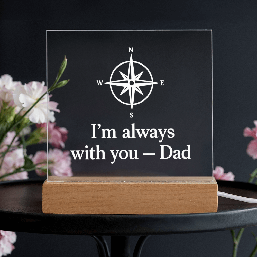 I'm Always With You – Dad Acrylic Plaque