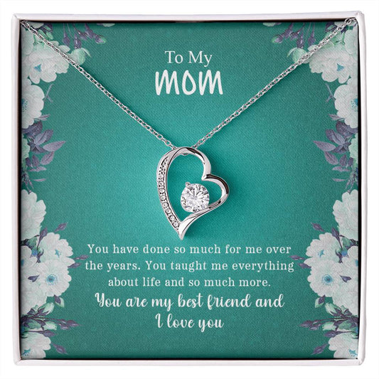 To My Mom | You Are My Best Friend & I Love You - Forever Love Necklace