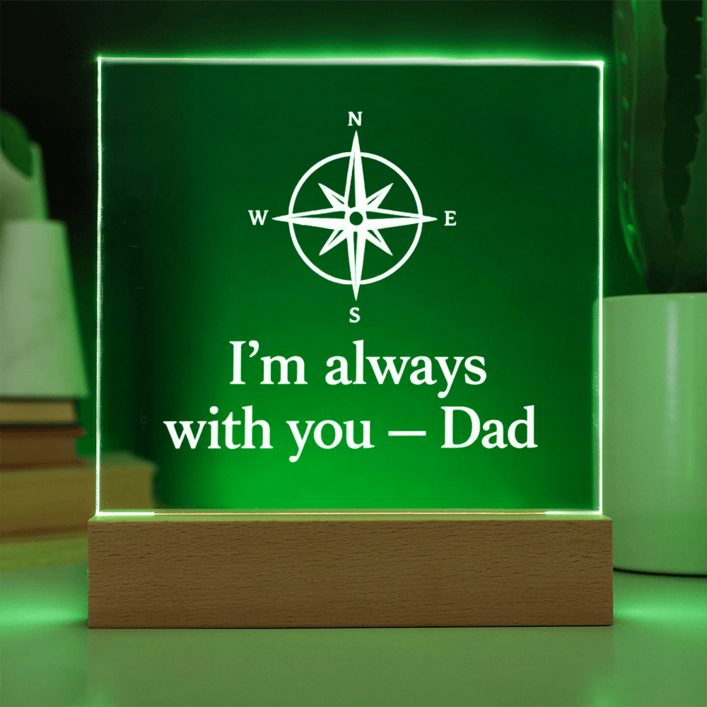 I'm Always With You – Dad Acrylic Plaque