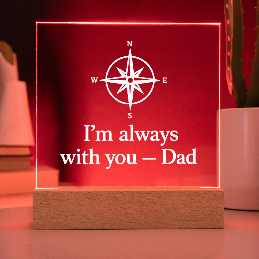 I'm Always With You – Dad Acrylic Plaque